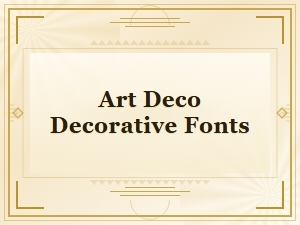 Art Deco Decorative Fonts Inspired by Antique Poster Lettering